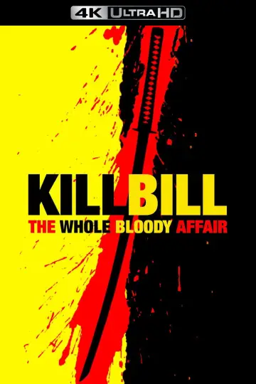 Poster to the movie "Kill Bill: The Whole Bloody Affair" #1176069