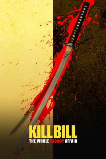 Poster to the movie "Kill Bill: The Whole Bloody Affair" #925242