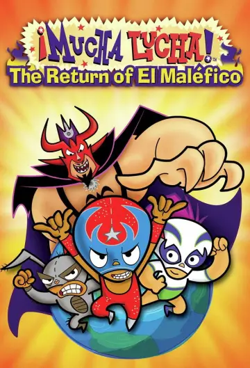 Poster to the movie "Mucha Lucha: The Return of El Malefico" #1111850