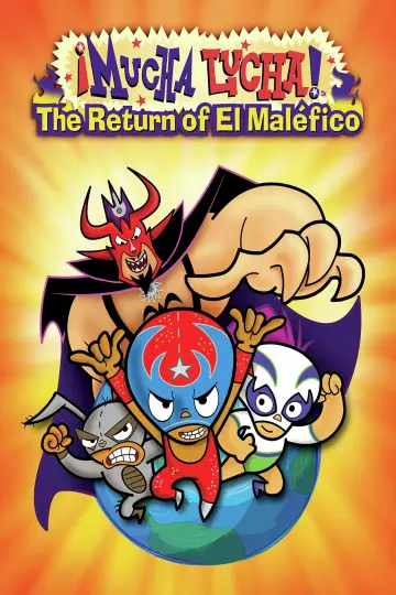 Poster to the movie "Mucha Lucha: The Return of El Malefico" #1111852