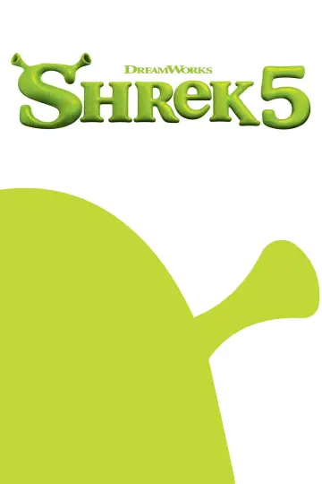 Poster to the movie "Shrek 5" #1799292