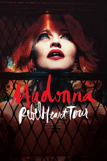 Poster to the movie "Madonna: Rebel Heart Tour" #1091406