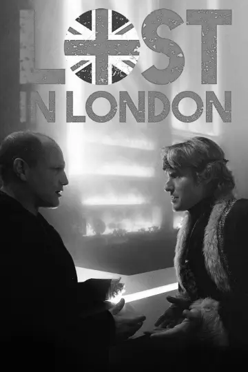 Poster to the movie "Lost in London" #1210374