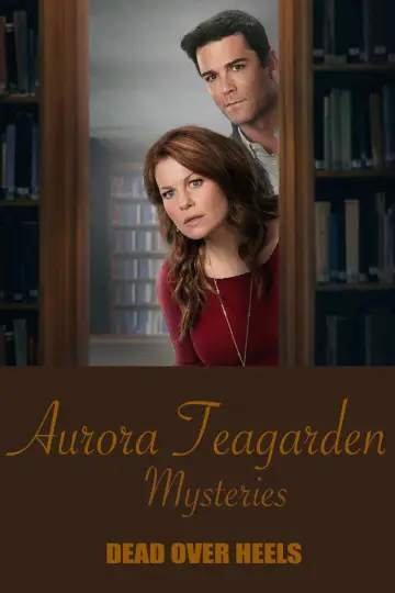 Poster to the movie "Dead Over Heels: An Aurora Teagarden Mystery" #1858522