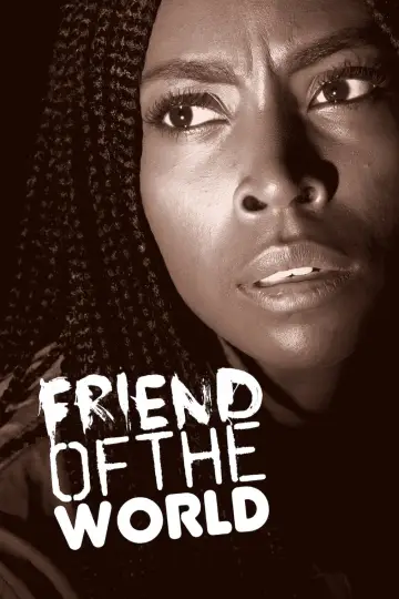 Poster to the movie "Friend of the World" #1111086