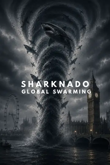 Poster to the movie "Sharknado 5: Global Swarming" #1437807