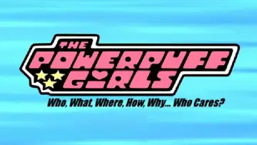 Backdrop to the movie "The Powerpuff Girls: Who, What, Where, How, Why... Who Cares?" #1774497