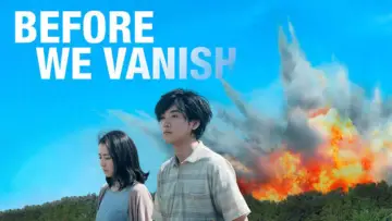 Backdrop to the movie "Before We Vanish" #1062029