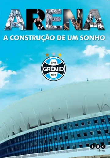 Arena - A Construção de um Sonho Poster