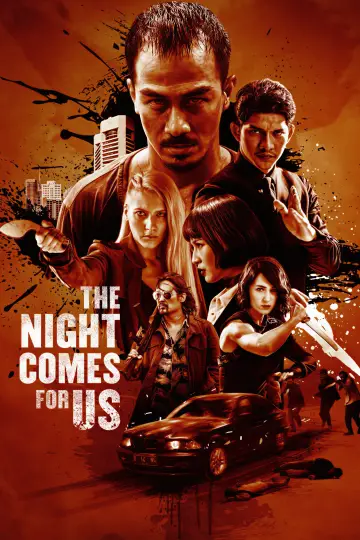 Poster to the movie "The Night Comes For Us" #1579851