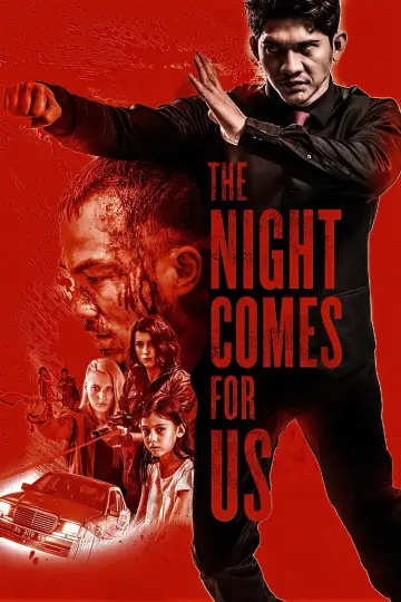 Poster to the movie "The Night Comes For Us" #1579853