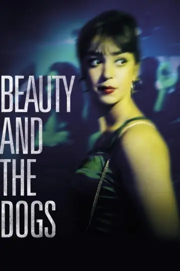 Poster to the movie "Beauty and the Dogs" #1850964