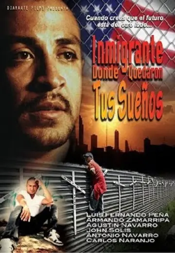 Poster to the movie "Inmigrante, dónde quedaron tus sueños" #1157986