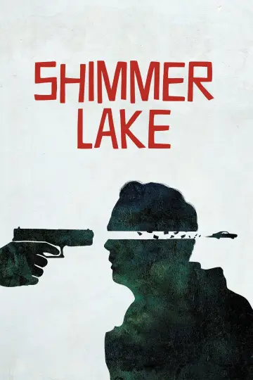 Poster to the movie "Shimmer Lake" #898086