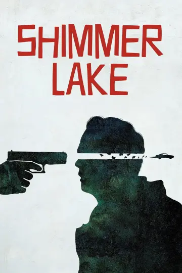 Poster to the movie "Shimmer Lake" #898087