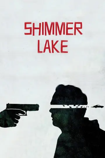 Poster to the movie "Shimmer Lake" #898089