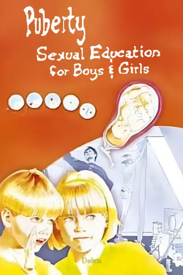 Poster to the movie "Puberty: Sexual Education For Boys and Girls" #1055959