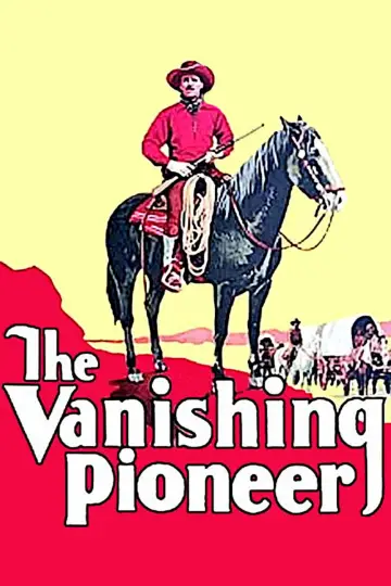 Poster to the movie "The Vanishing Pioneer" #1621390