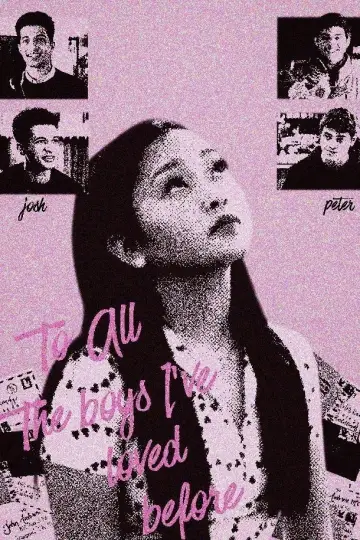 Poster to the movie "To All the Boys I