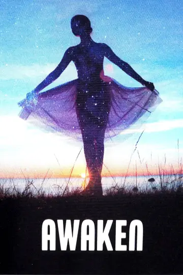 Poster to the movie "Awaken" #1913541