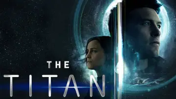 Backdrop to the movie "The Titan" #923770
