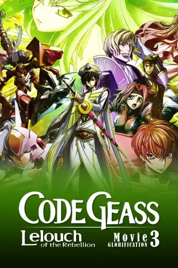 Poster to the movie "Code Geass: Lelouch of the Rebellion III - Glorification" #1034855