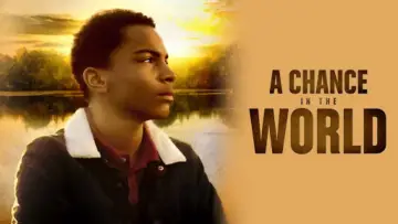 Backdrop to the movie "A Chance in the World" #1170162