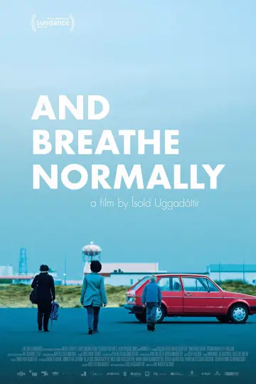 Poster to the movie "And Breathe Normally" #1126944