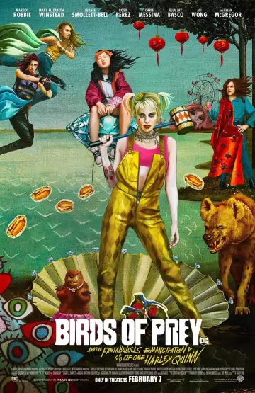 Poster to the movie "Birds of Prey (and the Fantabulous Emancipation of One Harley Quinn)" #34869