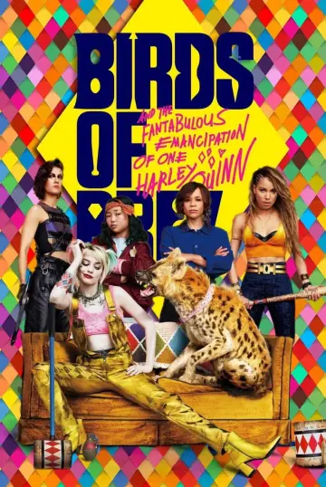 Poster to the movie "Birds of Prey (and the Fantabulous Emancipation of One Harley Quinn)" #717710