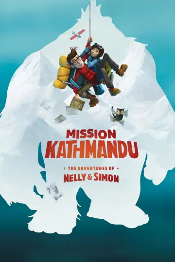 Poster to the movie "Mission Kathmandu: The Adventures of Nelly & Simon" #1872760