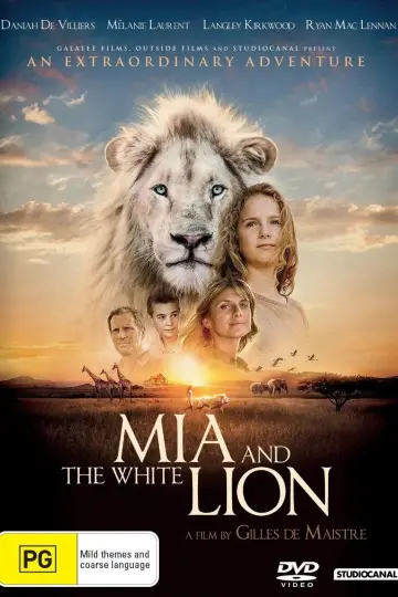 Poster to the movie "Mia and the White Lion" #1583628