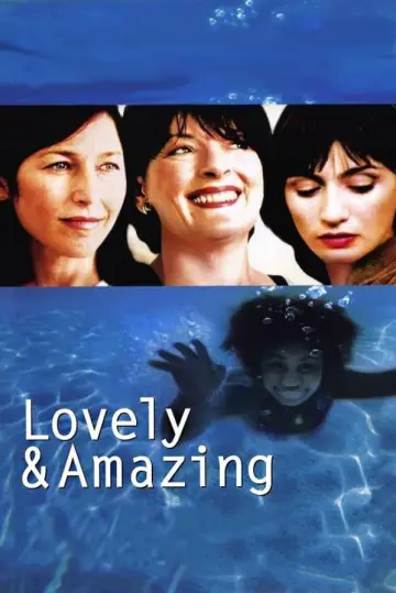 Poster to the movie "Lovely & Amazing" #653559