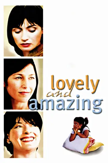 Poster to the movie "Lovely & Amazing" #653560
