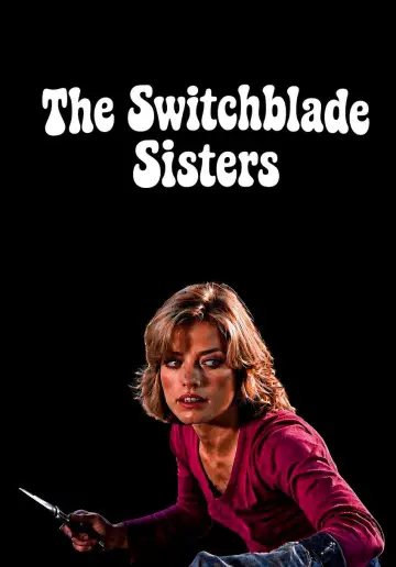 Poster to the movie "Switchblade Sisters" #1211445