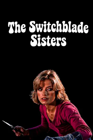 Poster to the movie "Switchblade Sisters" #1211446
