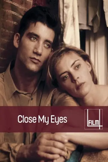 Poster to the movie "Close My Eyes" #1071250