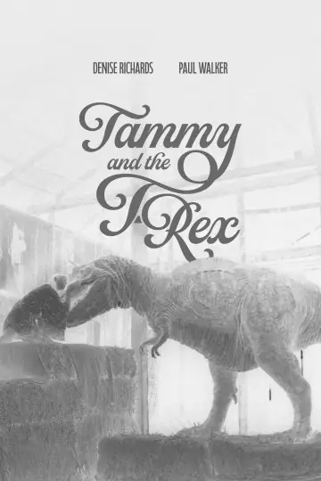 Poster to the movie "Tammy and the T-Rex" #1169003