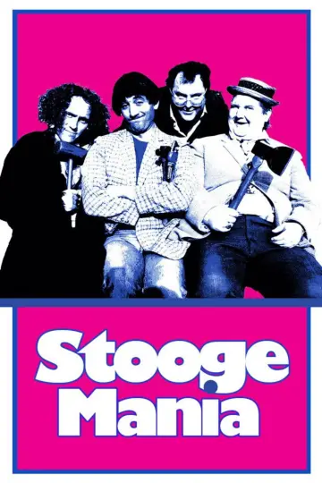 Poster to the movie "Stoogemania" #1928707