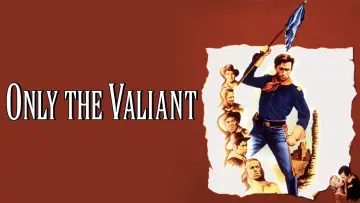Backdrop to the movie "Only the Valiant" #896469