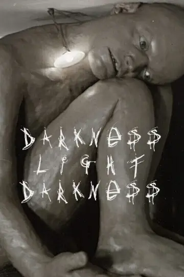 Poster to the movie "Darkness, Light, Darkness" #1192605