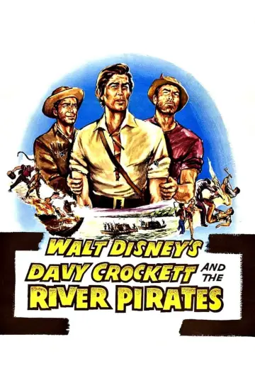 Poster to the movie "Davy Crockett and the River Pirates" #1858363