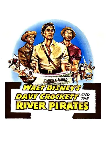 Poster to the movie "Davy Crockett and the River Pirates" #1858367