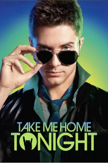 Poster to the movie "Take Me Home Tonight" #1750177
