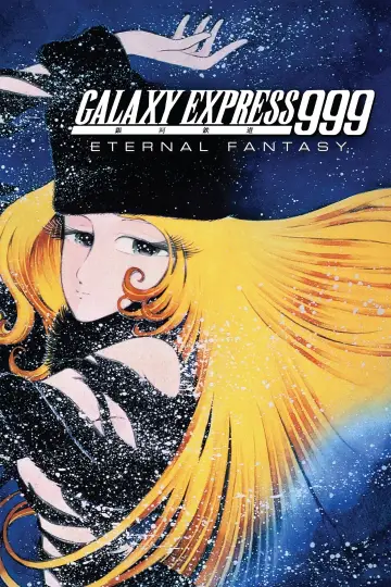 Poster to the movie "Galaxy Express 999: Eternal Fantasy" #1622610