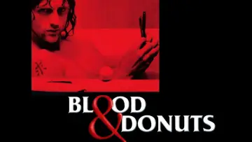 Backdrop to the movie "Blood & Donuts" #1135343