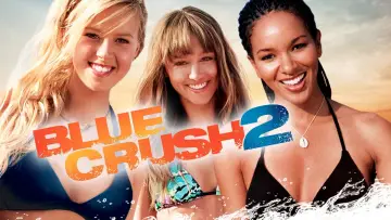 Watch film Blue Crush 2 — Blue Crush 2 Trailer