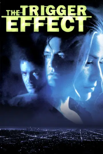 Poster to the movie "The Trigger Effect" #1061601