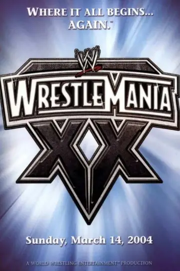 Poster to the movie "WWE WrestleMania XX" #1089596