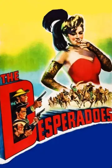 Poster to the movie "The Desperadoes" #1129449